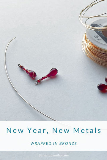 New year, new metals - wapping Sundrop Jewelry in warm bronze