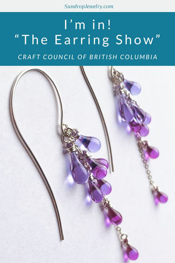 Sundrop Jewelry is in The Earring Show 2026, put on by the Craft Council of BC. Show open May 7-28.