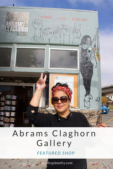 Abrams Claghorn Gallery in Albany CA, featured shop with Sundrop Jewelry