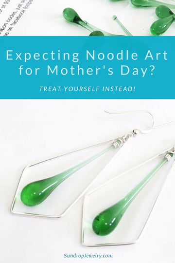Treat yourself this Mother's Day - to ecofriendly jewelry instead of noodle art